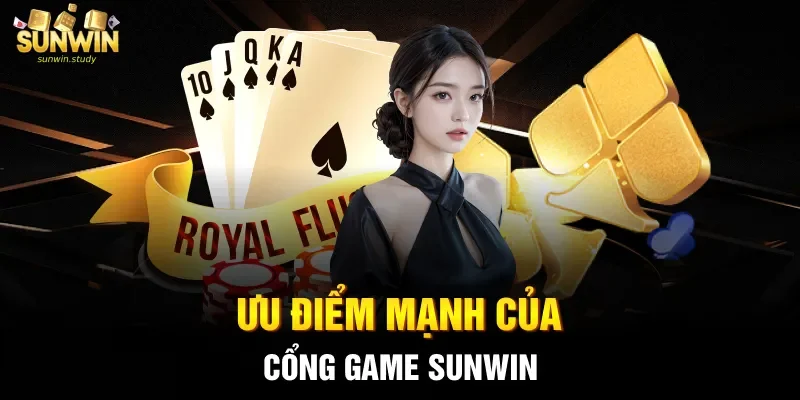 Ưu điểm mạnh của cổng game sunwin 